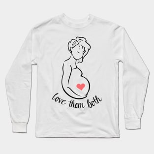 Love Them Both Prolife Long Sleeve T-Shirt